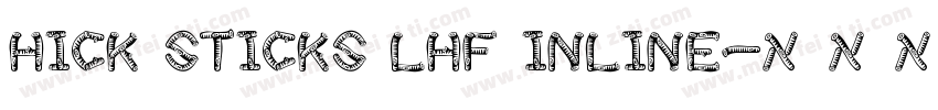 Hick Sticks LHF Inline字体转换